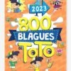 800 Blagues De Toto 2023 HACHETTE Blanc - Hachette -Jouets Pour Enfants 800 blagues de toto 2023 hachette
