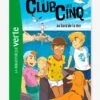 Le Club Des 5 Au Bord De La Mer - Tome 11 - HACHETTE Blanc - Hachette -Jouets Pour Enfants le club des 5 au bord de la mer tome 11 hachette