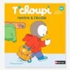 Livre T'choupi Rentre à L'école NATHAN Multico - Nathan -Jouets Pour Enfants livre tchoupi rentre a lecole nathan