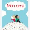 Mon Ami - ALBIN MICHEL Blanc - Hachette 2 Mon Ami - ALBIN MICHEL Blanc - Hachette -Jouets Pour Enfants mon ami albin michel